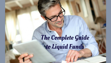 The Complete Guide to Liquid Funds