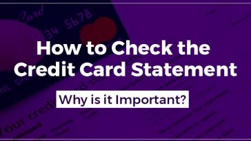 How to Check the Credit Card Statement & Why is it Important